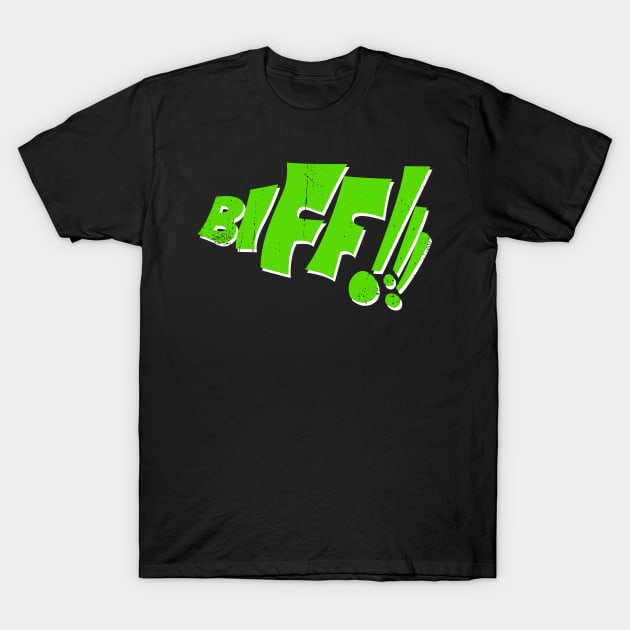 Biff! T-Shirt by nickbeta